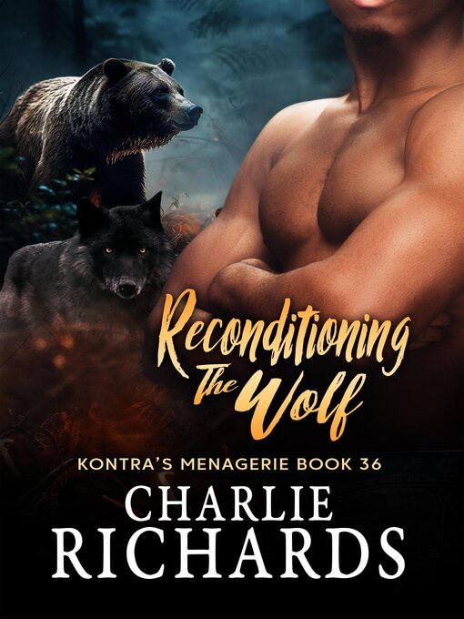 Title details for Reconditioning the Wolf by Charlie Richards - Available